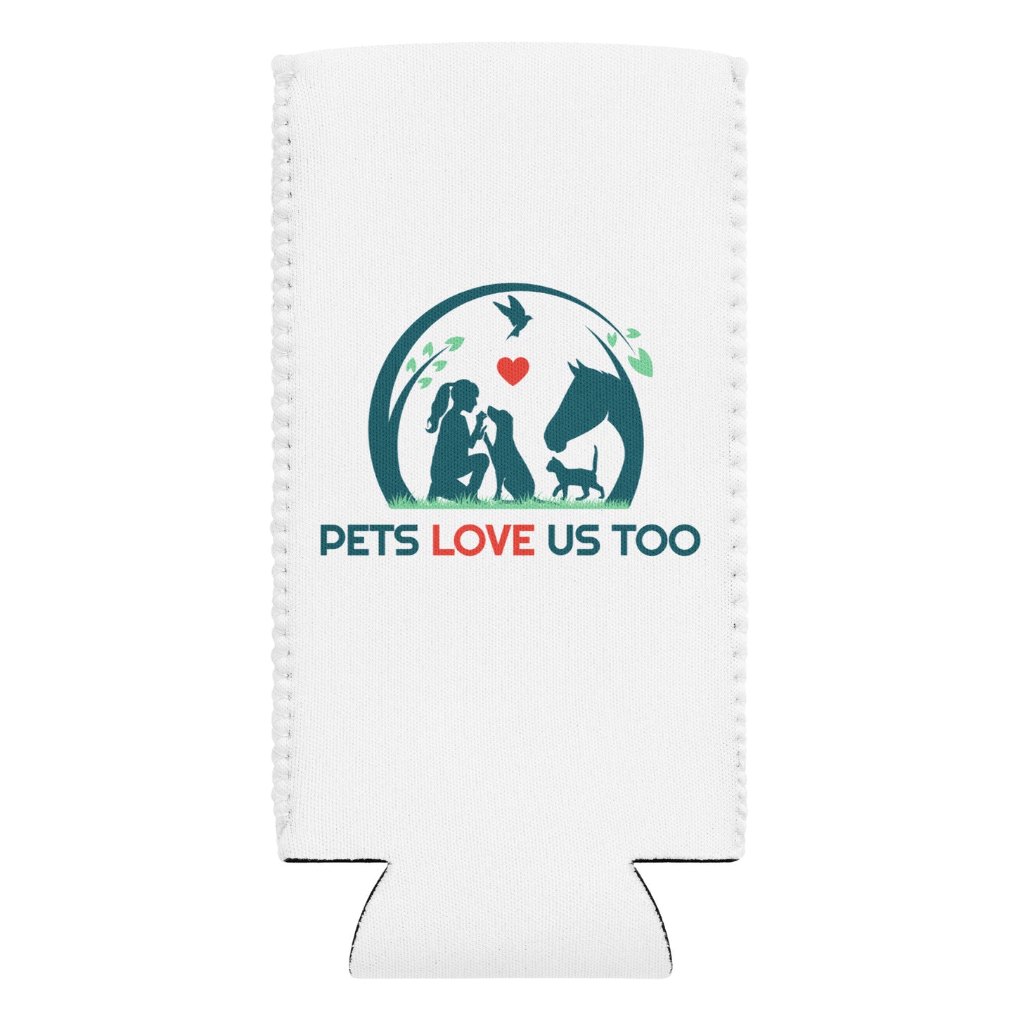 Pets Love Us Too® Can Koozie