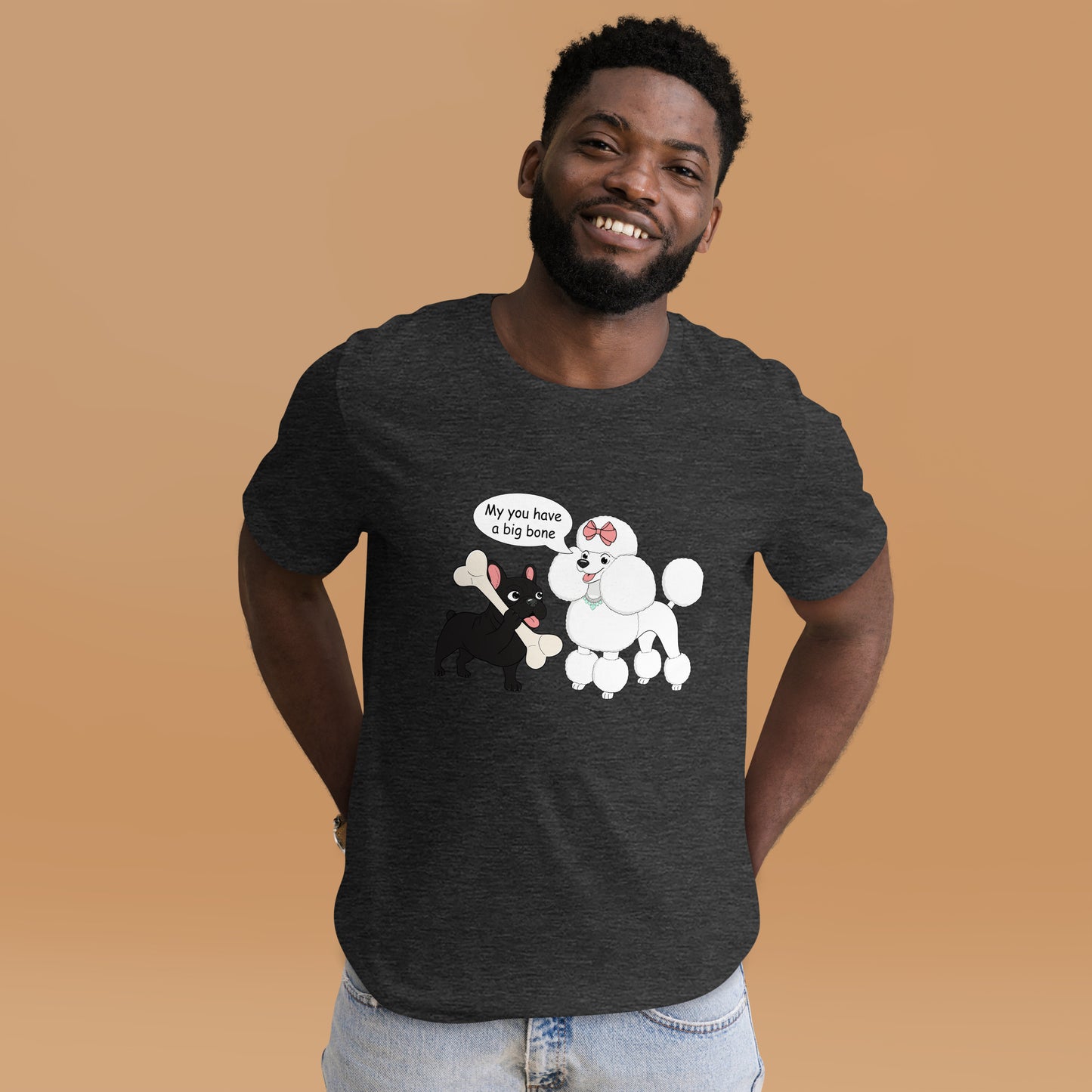 "My You Have a Big Bone" T-shirt