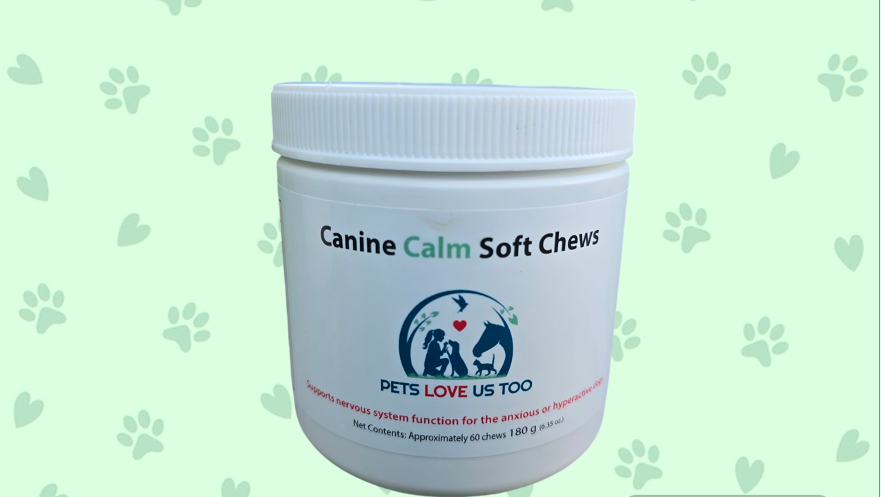 Pets Love Us Too Canine Calm Soft Chews *Member cost $16.00*