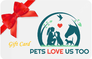 Pets Love Us Too Gift Card