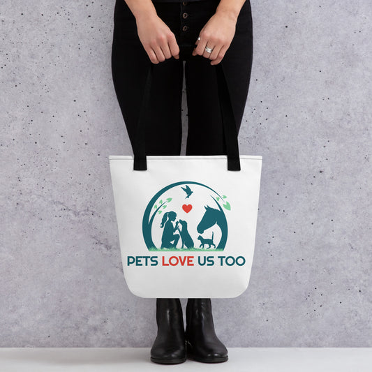 Pets Love Us Too Tote bag *Member cost $21.60*