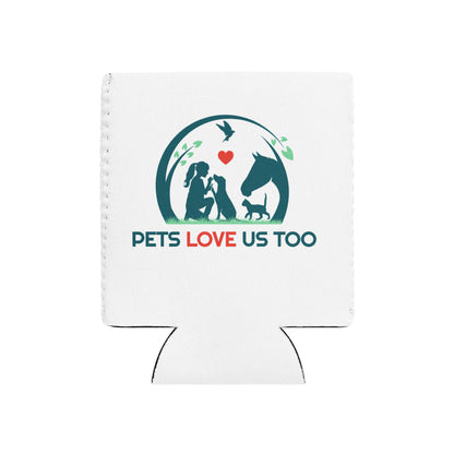 Pets Love Us Too® Can Koozie