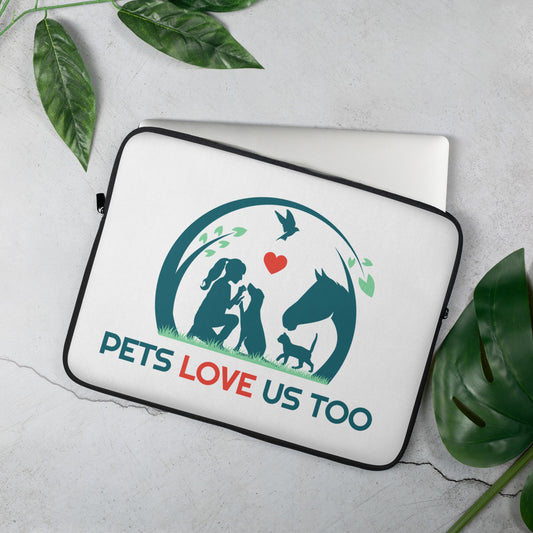 Pets Love Us Too Laptop Sleeve *Member cost from $26.40*